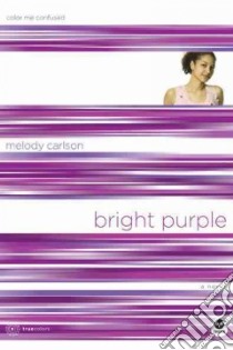 Bright Purple libro in lingua di Carlson Melody