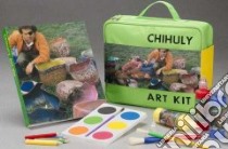 Chihuly Art Kit libro in lingua di Chihuly Dale