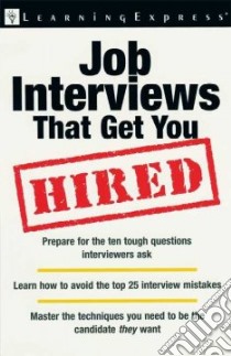 Job Interviews That Get You Hired libro in lingua di Not Available (NA)
