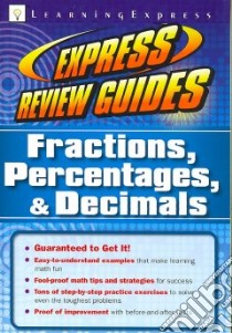 Fractions, Percentages & Decimals libro in lingua di Learningexpress (COR)
