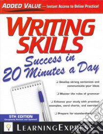 Writing Skills Success in 20 Minutes a Day libro in lingua di Learning Express (COR)