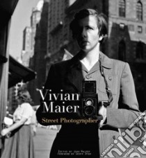 Vivian Maier libro in lingua di Street (PHT), Maloof John (EDT), Dyer Geoff (FRW)