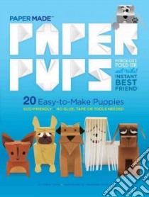 PaperMade Paper Pups libro in lingua di Stark Daniel, Smith Alexander (ILT)