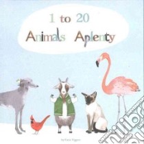 1 to 20, Animals Aplenty libro in lingua di Viggers Katie