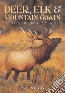 Deer, Elk & Mountain Goats libro in lingua di Sterry Paul