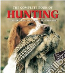 The Complete Book of Hunting libro in lingua di Elman Robert (EDT)