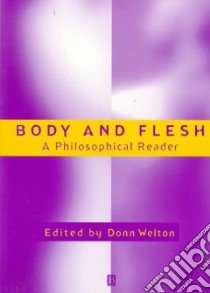 Body and Flesh libro in lingua di Welton Donn (EDT)