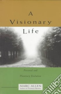 A Visionary Life libro in lingua di Allen Mark