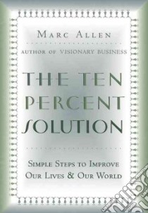 The Ten-Percent Solution libro in lingua di Allen Mark