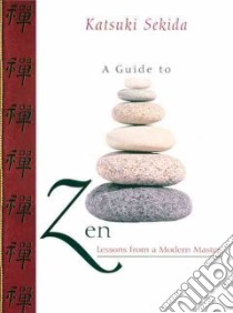 A Guide to Zen libro in lingua di Sekida Katsuki, Allen Mark (EDT), Allen Mark