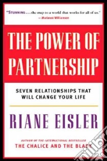 The Power of Partnership libro in lingua di Eisler Riane