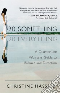 20 Something, 20 Everything libro in lingua di Hassler Christine