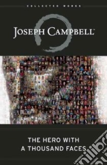 The Hero with a Thousand Faces libro in lingua di Campbell Joseph