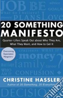 20 Something Manifesto libro in lingua di Hassler Christine