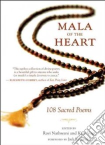 Mala of the Heart libro in lingua di Nathwani Ravi (EDT), Vogt Kate (EDT), Kornfield Jack (FRW)