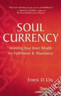 Soul Currency libro in lingua di Chu Ernest D.