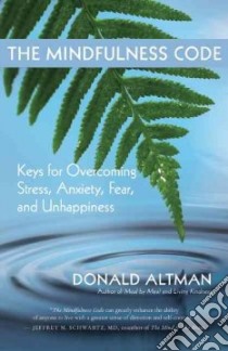 The Mindfulness Code libro in lingua di Altman Donald