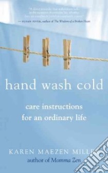 Hand Wash Cold libro in lingua di Miller Karen Maezen