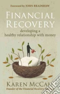 Financial Recovery libro in lingua di McCall Karen, Bradshaw John (FRW)