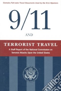 9/11 and Terrorist Travel libro in lingua di National Commission on Terrorist Attacks Upon the United States
