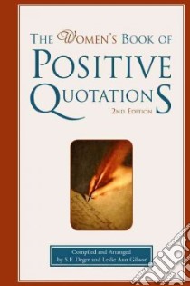 The Women's Book of Positive Quotations libro in lingua di Deger S.