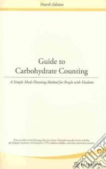 Guide to Carbohydrate Counting libro in lingua di Brunzell Carol (EDT), Rivard Connie (CON), Moe Jillian (CON), Kahn Mindy (CON), Karr Sue (CON)