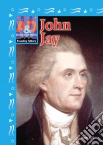 John Jay libro in lingua di Kallen Stuart A.