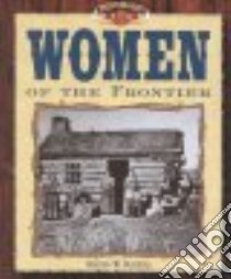 Women of the Frontier libro in lingua di Sundling Charles W.