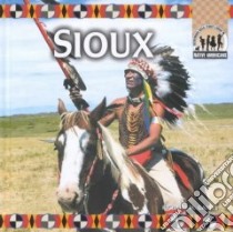The Sioux libro in lingua di Gaines Richard