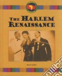 The Harlem Renaissance libro in lingua di Kallen Stuart A.