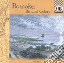 Roanoke libro in lingua di Italia Bob