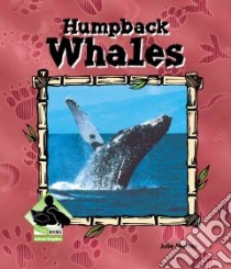 Humpback Whales libro in lingua di Murray Julie