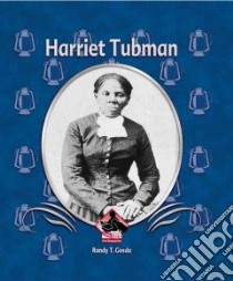 Harriet Tubman libro in lingua di Gosda Randy T.
