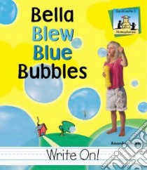 Bella Blew Blue Bubbles libro in lingua di Rondeau Amanda