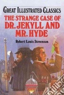 Strange Case of Dr. Jekyll and Mr. Hyde libro in lingua di Stevenson Robert Louis, Yamamoto Mitsu, Pablo Marcos Studio (COR)