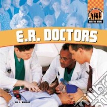 E.R. Doctors libro in lingua di Wheeler Jill C.