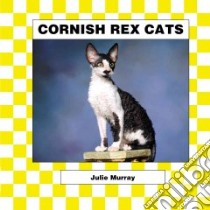 Cornish Rex Cats libro in lingua di Murray Julie