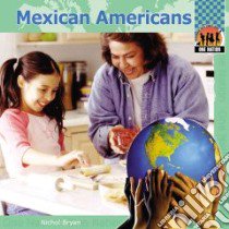 Mexican Americans libro in lingua di Bryan Nichol