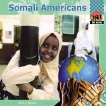 Somali Americans libro in lingua di Bryan Nichol