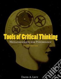 Tools of Critical Thinking libro in lingua di Levy David A.