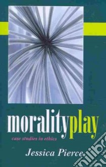 Morality Play libro in lingua di Pierce Jessica