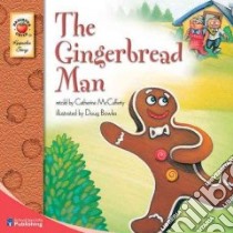 The Gingerbread Man libro in lingua di McCafferty Catherine, Bowles Doug (ILT)