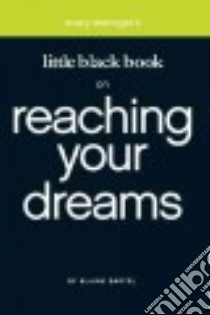 Little Black Book On Reaching Your Dreams libro in lingua di Bartel Blaine