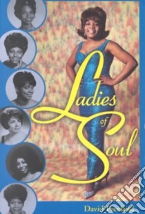Ladies of Soul libro in lingua di Freeland David