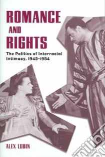 Romance And Rights libro in lingua di Lubin Alex