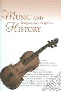 Music And History libro in lingua di Jackson Jeffrey H. (EDT), Pelkey Stanley C. (EDT)