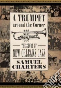 A Trumpet around the Corner libro in lingua di Charters Samuel
