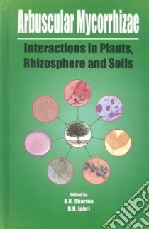 Arbuscular Mycorrhizae libro in lingua di Sharma A. K. (EDT), Shaxena A. K. (EDT), Johri B. N. (EDT)