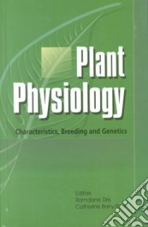 Plant Physiology libro in lingua di Dris Ramdane (EDT), Barry-Ryan Catherine (EDT)