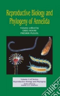 Reproductive Biology and Phylogeny of Annelida libro in lingua di Rouse Greg W. (EDT), Pleijel Fredrik (EDT)